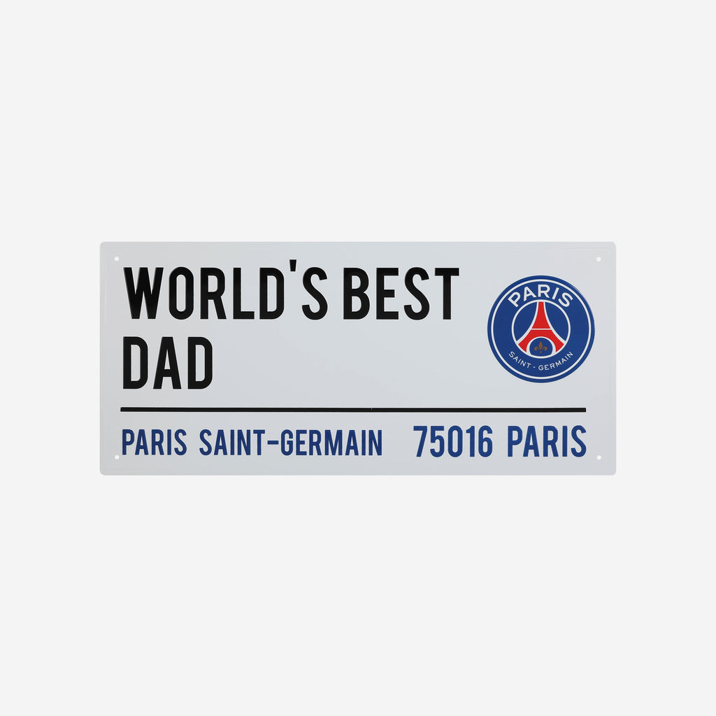 Paris Saint-Germain FC Worlds Best Dad Street Sign FOCO - FOCO.com | UK & IRE
