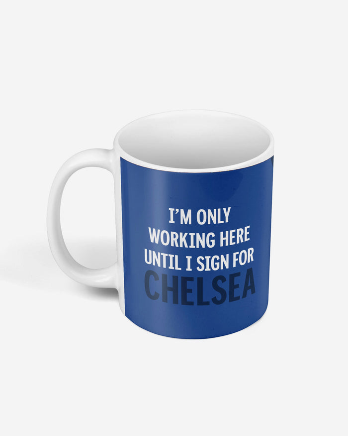 Chelsea FC Until I Sign For Mug FOCO - FOCO.com | UK & IRE