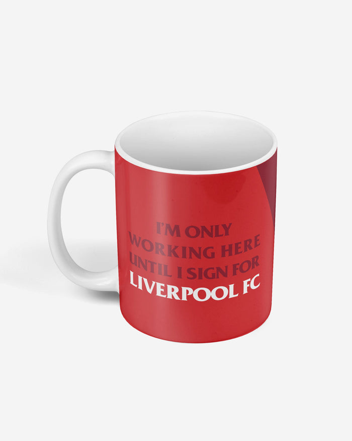 Liverpool FC Until I Sign For Mug FOCO - FOCO.com | UK & IRE