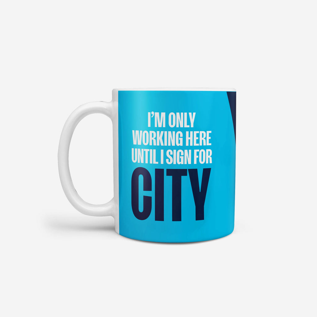 Manchester City FC Until I Sign For Mug FOCO - FOCO.com | UK & IRE