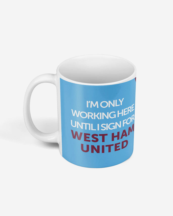 West Ham United FC Until I Sign For Mug FOCO - FOCO.com | UK & IRE