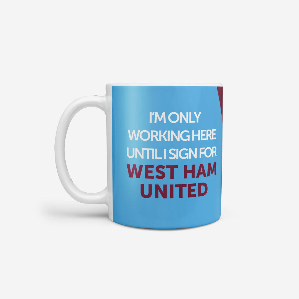 West Ham United FC Until I Sign For Mug FOCO - FOCO.com | UK & IRE