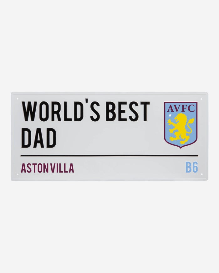 Aston Villa FC Original Worlds Best Dad Street Sign FOCO - FOCO.com | UK & IRE