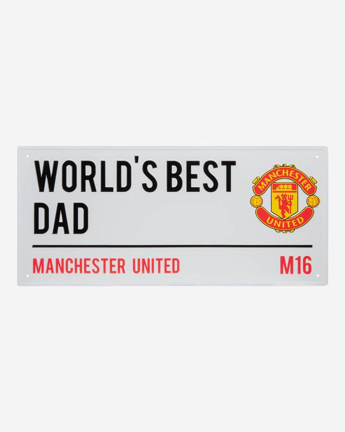 Manchester United FC Worlds Best Dad Street Sign FOCO - FOCO.com | UK & IRE