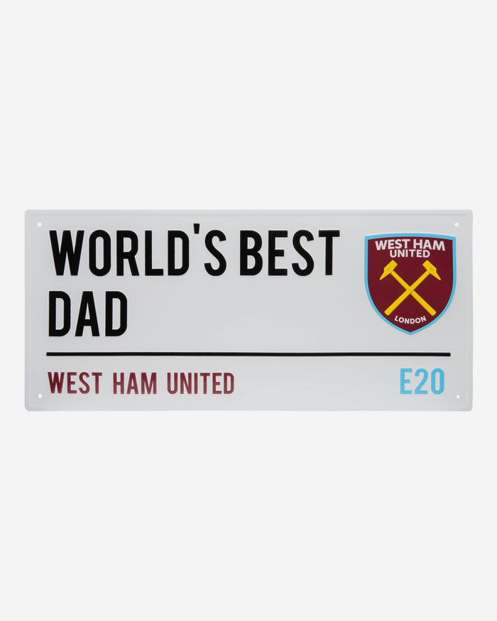 West Ham United FC Worlds Best Dad Street Sign FOCO - FOCO.com | UK & IRE